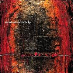 Nine Inch Nails : March of the Pigs
